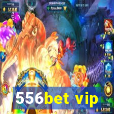 556bet vip